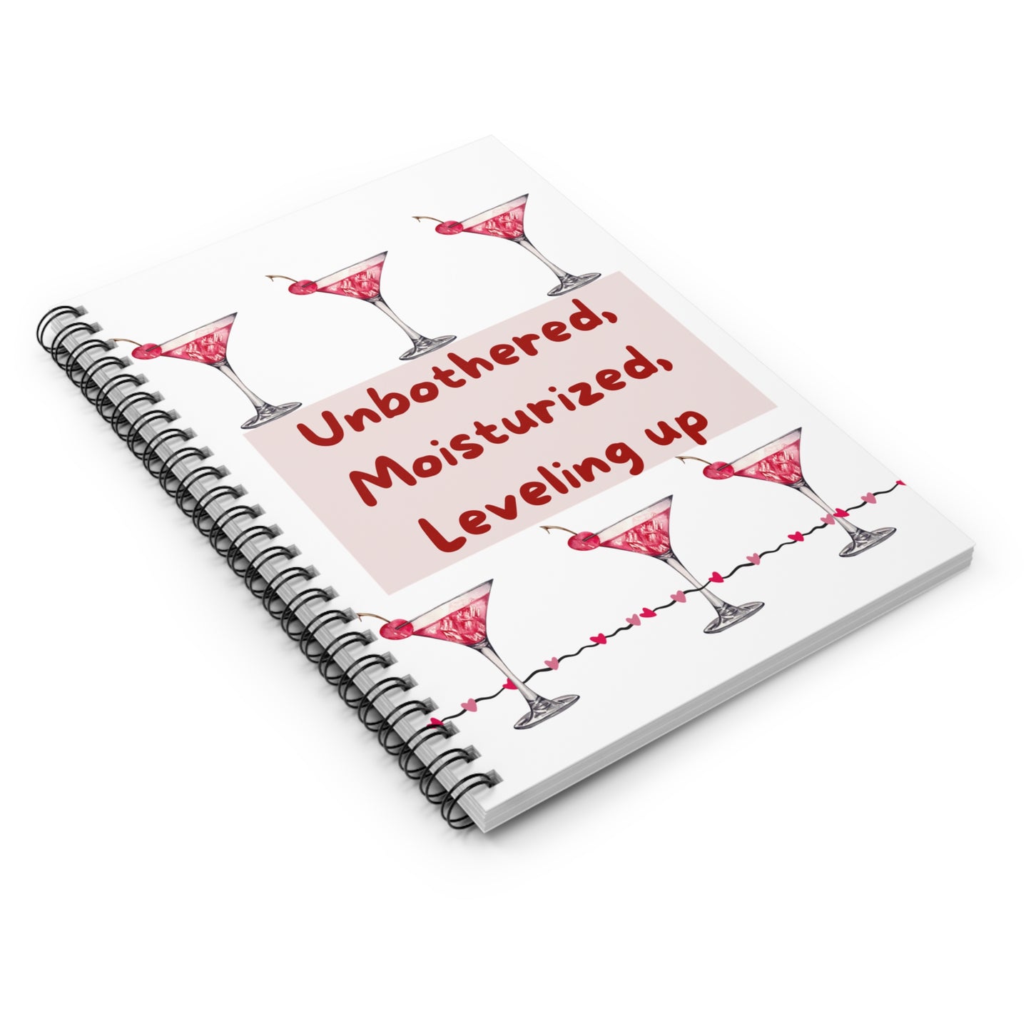 Chic Spiral Notebook - Unbothered, Moisturized, Leveling Up